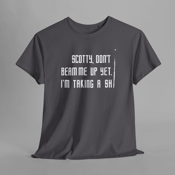 Scotty Don't Beam Me Up Shirt