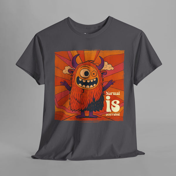 Normal is Overrated T-Shirt