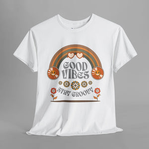 Good Vibes Stay Groovy - Graphic T-Shirt