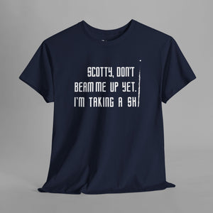 Scotty Don't Beam Me Up Graphic Shirt