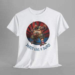 Shred Like A Sumo - Modern - Graphic T-Shirt