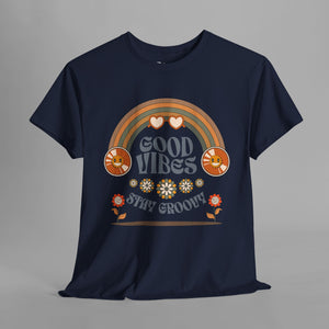 Good Vibes Stay Groovy - Graphic T-Shirt