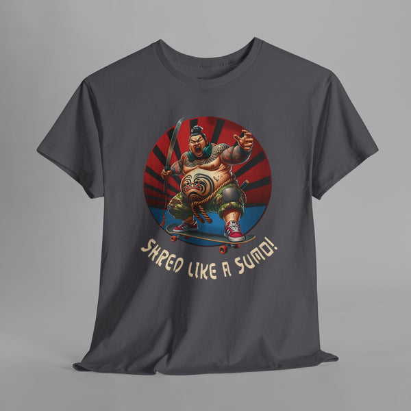 Shred Like A Sumo T-Shirt