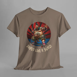 Shred Like A Sumo - Modern - Graphic T-Shirt