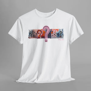 "Why Me?" Abstract Question Mark Graphic T-Shirt
