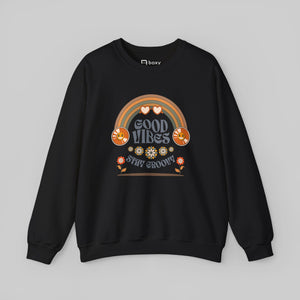 Good Vibes Stay Groovy - Sweatshirt